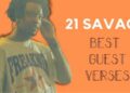 03E28EDA C372 4BE4 BBBE C9B422E68AD0 21 Savage Life Explored: Best Guest Verses