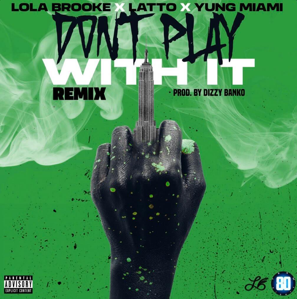 Lola Brooke Recruits Latto & Yung Miami for "Don't Play With It" (Remix)